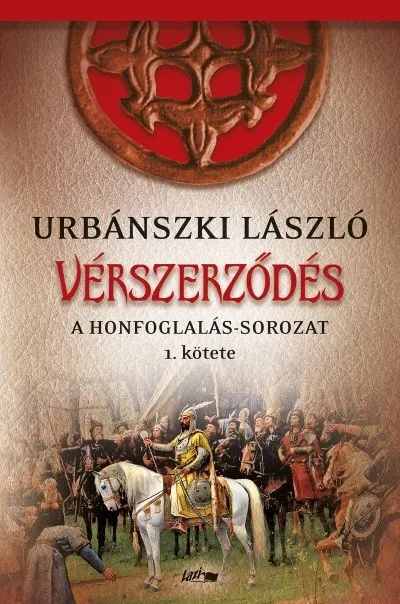 Végkiárusítás Vérszerződés - A Honfoglalás-sorozat 1. kötete