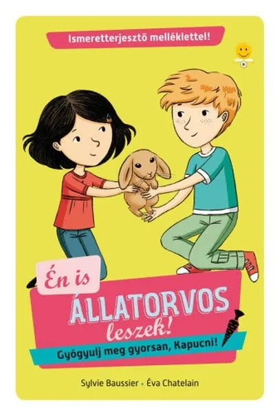 Csak ma Én is állatorvos leszek - Gyógyulj meg gyorsan, Kapucni! - Én is állatorvos leszek 2.