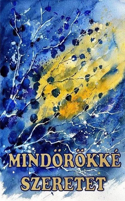 Ajánlat Mindörökké szeretet - Bölcsességek kincsestára
