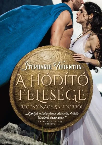 Biztonságos vásárlás A hódító felesége - Regény Nagy Sándorról