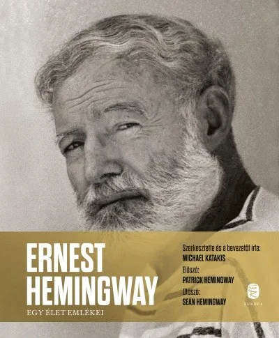 Népszerű Ernest Hemingway - Egy élet emlékei