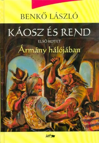 Biztonságos vásárlás Káosz és rend I. - Ármány hálójában