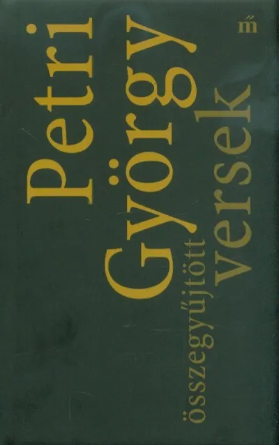 Összegyűjtött versek - Petri György Népszerű