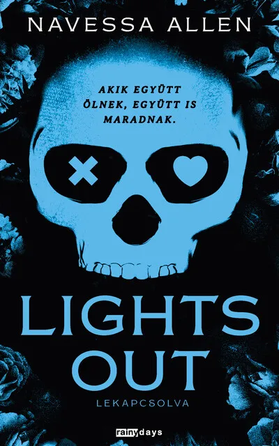 Bestseller Lights Out - Lekapcsolva - Akik együtt ölnek, együtt is maradnak