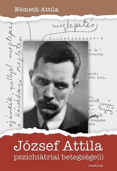József Attila pszichiátriai betegsége(i) Prémium