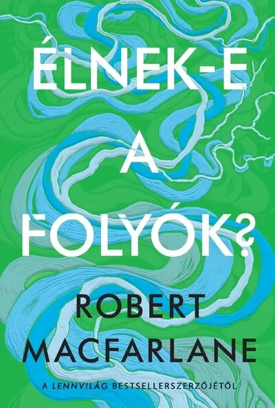Élnek-e a folyók? Utolsó esély