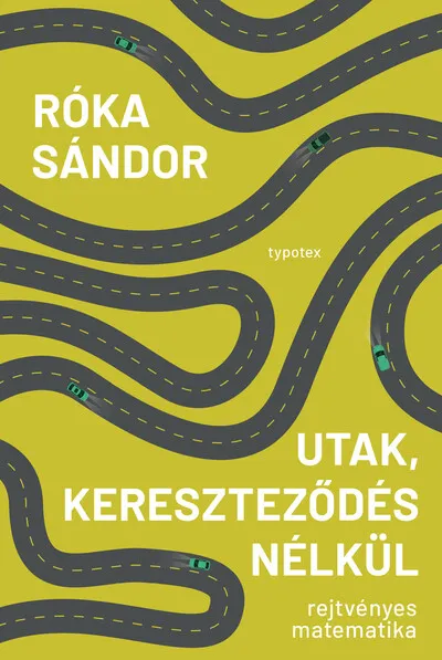Utak, kereszteződés nélkül - Rejtvényes matematika - Typotex Világirodalom Legnépszerűbb
