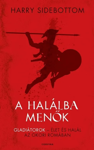 Nézd meg most A halálba menők - Gladiátorok - élet és halál az ókori Rómában