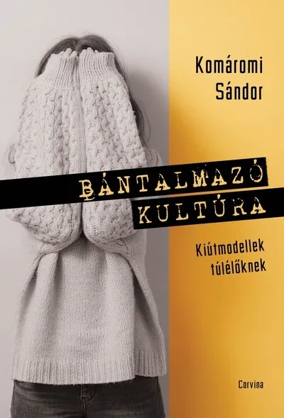 Bántalmazó kultúra Vásárlói kedvenc