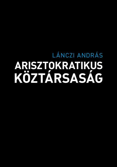 Akciós ár Arisztokratikus köztársaság