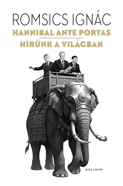 Hannibal ante portas - Hírünk a világban Legkelendőbb