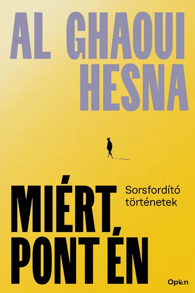 Miért pont én - Sorsfordító történetek (új kiadás) Biztonságos vásárlás