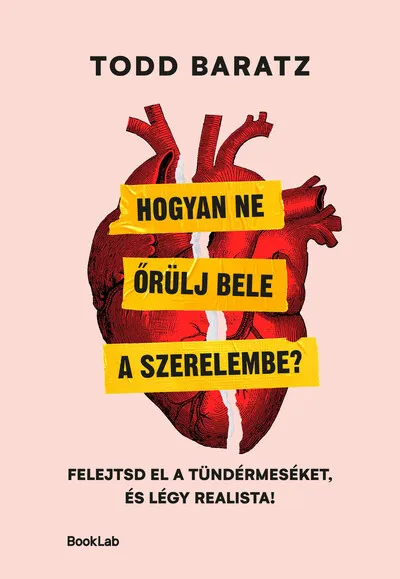 Expressz kézbesítés Hogyan ne őrülj bele a szerelembe? - Felejtsd el a tündérmeséket, és légy realista!