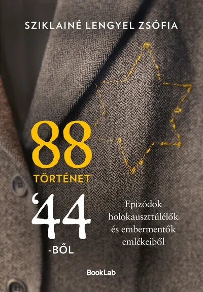 88 történet ’44-ből - Epizódok holokauszttúlélők és embermentők emlékeiből Expressz szállítás