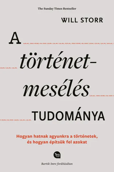 Kedvezményes ár A történetmesélés tudománya - Hogyan hatnak agyunkra a történetek, és hogyan építsük fel azokat