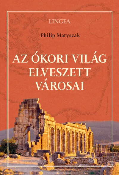 Akciós ár Az ókori világ elveszett városai