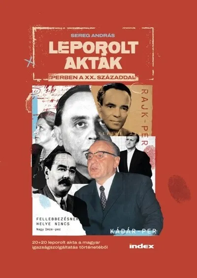 Outlet Leporolt akták - Perben a XX. századdal