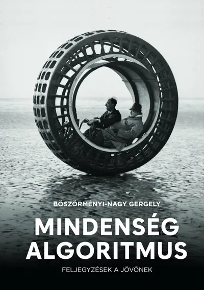 Mindenség algoritmus - Feljegyzések a jövőnek Gyors szállítás