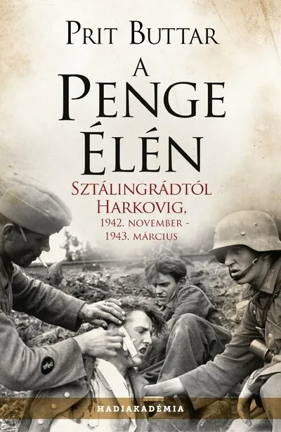 Expressz szállítás A penge élén - Sztálingrádtól Harkovig, 1942. november - 1943 március - Hadiakadémia (új kiadás)