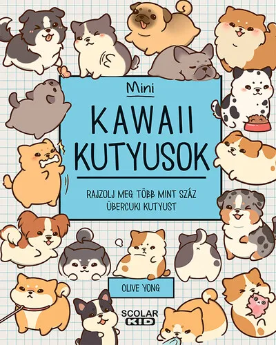 Kawaii kutyusok - Mini - Rajzolj meg több mint száz übercuki kutyust Vásárlói kedvenc