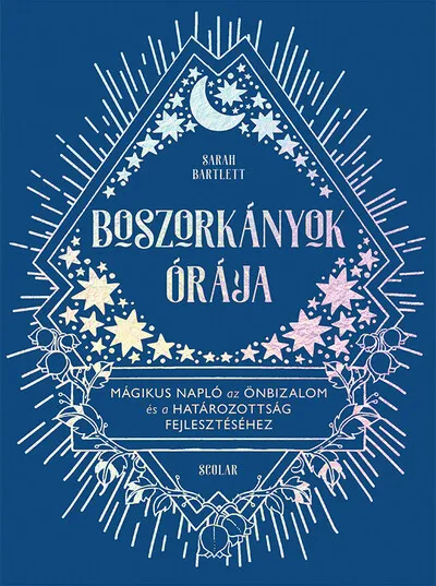 Boszorkányok órája - Mágikus napló az önbizalom és a határozottság fejlesztéséhez Újdonság