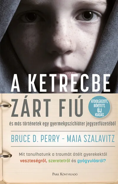 Alacsony ár A ketrecbe zárt fiú - és más történetek egy gyerekpszichiáter jegyzetfüzetéből (új kiadás)
