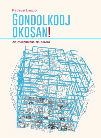 Különleges ajánlat Gondolkodj okosan! - Az intellektuális szupererő