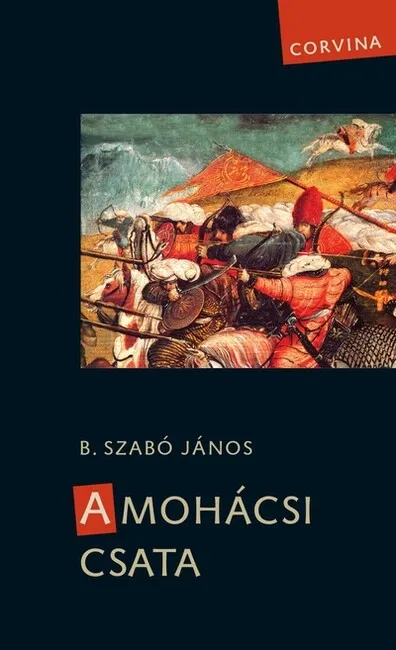 Expressz szállítás A mohácsi csata (új kiadás)
