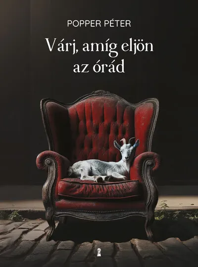 Azonnal elérhető Várj, amíg eljön az órád (új kiadás)