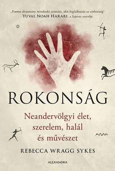 Akciós ár Rokonság - Neandervölgyi élet, szerelem, halál és művészet