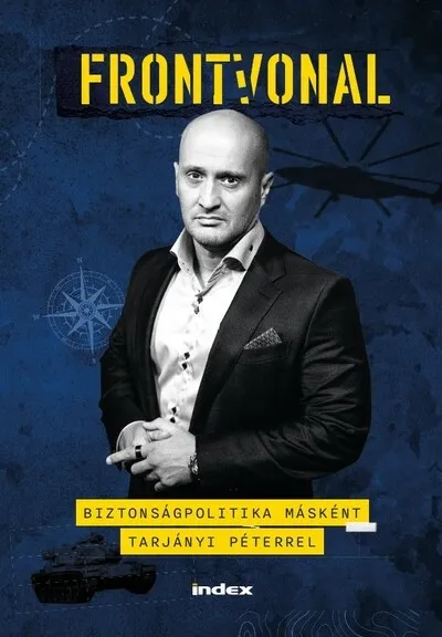 Frontvonal - Biztonságpolitika másként Tarjányi Péterrel Népszerű