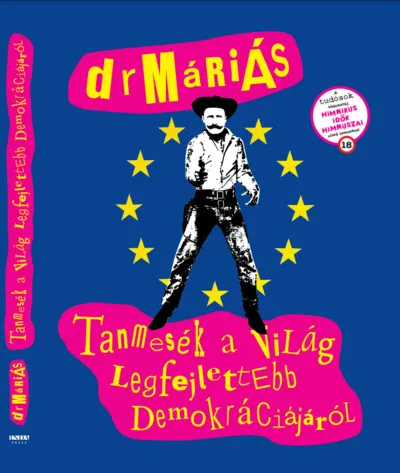 Tanmesék a világ legfejlettebb demokráciájáról Különleges ajánlat