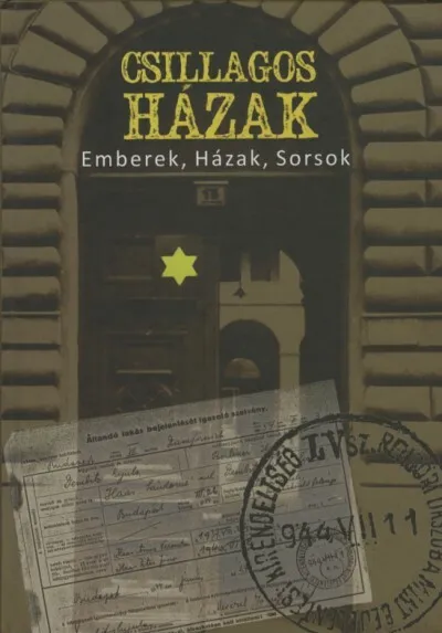 Csillagos házak - Emberek, Házak, Sorsok Legjobb ár