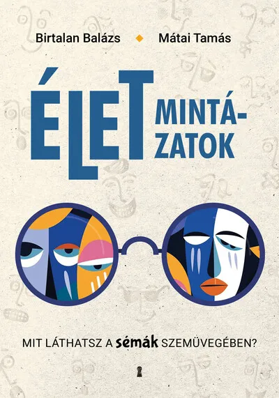 Csak ma Életmintázatok - Mit láthatsz a sémák szemüvegében?