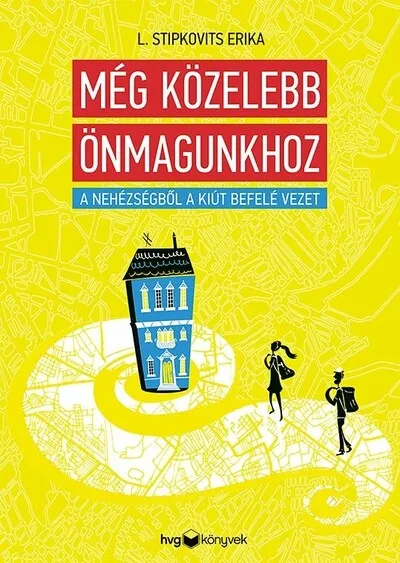 Olcsó Még közelebb önmagunkhoz - A nehézségből a kiút befelé vezet