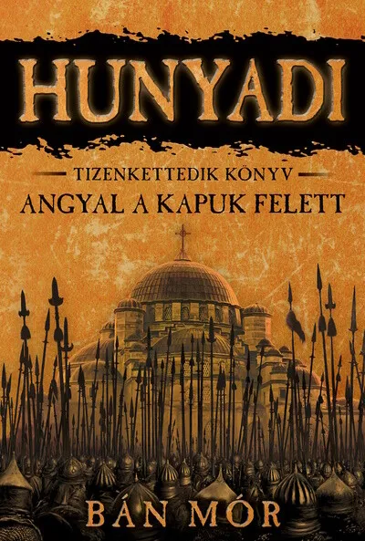 Hunyadi 12. - Angyal a kapuk felett Biztonságos vásárlás