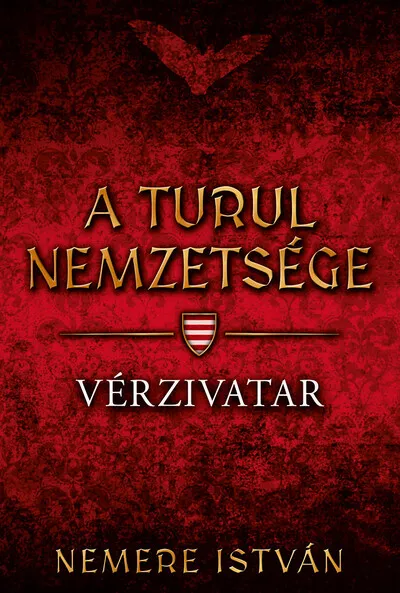 Vérzivatar - A Turul nemzetsége Exkluzív ajánlat