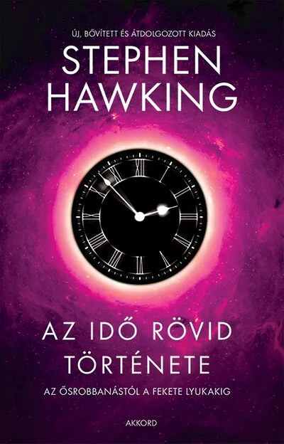 Az idő rövid története - Az ősrobbanástól a fekete lyukakig (új kiadás) Akció