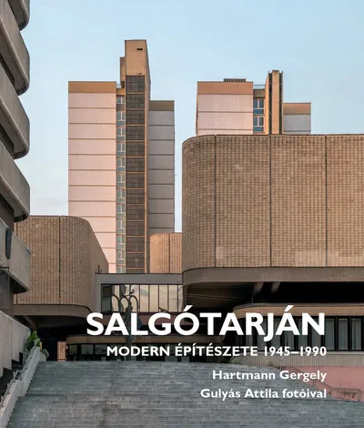 Salgótarján modern építészete 1945-1990 Gyors szállítás