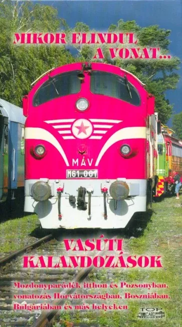 Mikor elindul a vonat... - Vasúti kalandozások Olcsó
