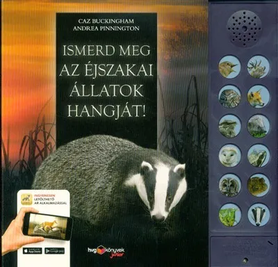 Ismerd meg az éjszakai állatok hangját! Ajánlat
