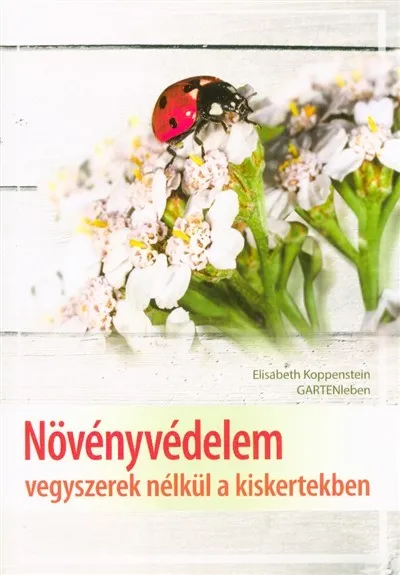 Legjobb ár Növényvédelem vegyszerek nélkül a kiskertekben