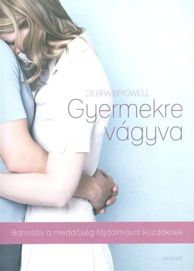 Árcsökkenés Gyermekre vágyva /Bátorítás a meddőség fájdalmával küzdőknek