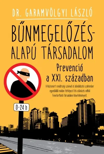 Bűnmegelőzés-alapú társadalom /Prevenció a XXI. században Expressz kézbesítés